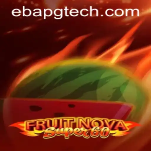 Discovering the Thrill of FruitNovaSuper60 and Understanding ebapg PH Login